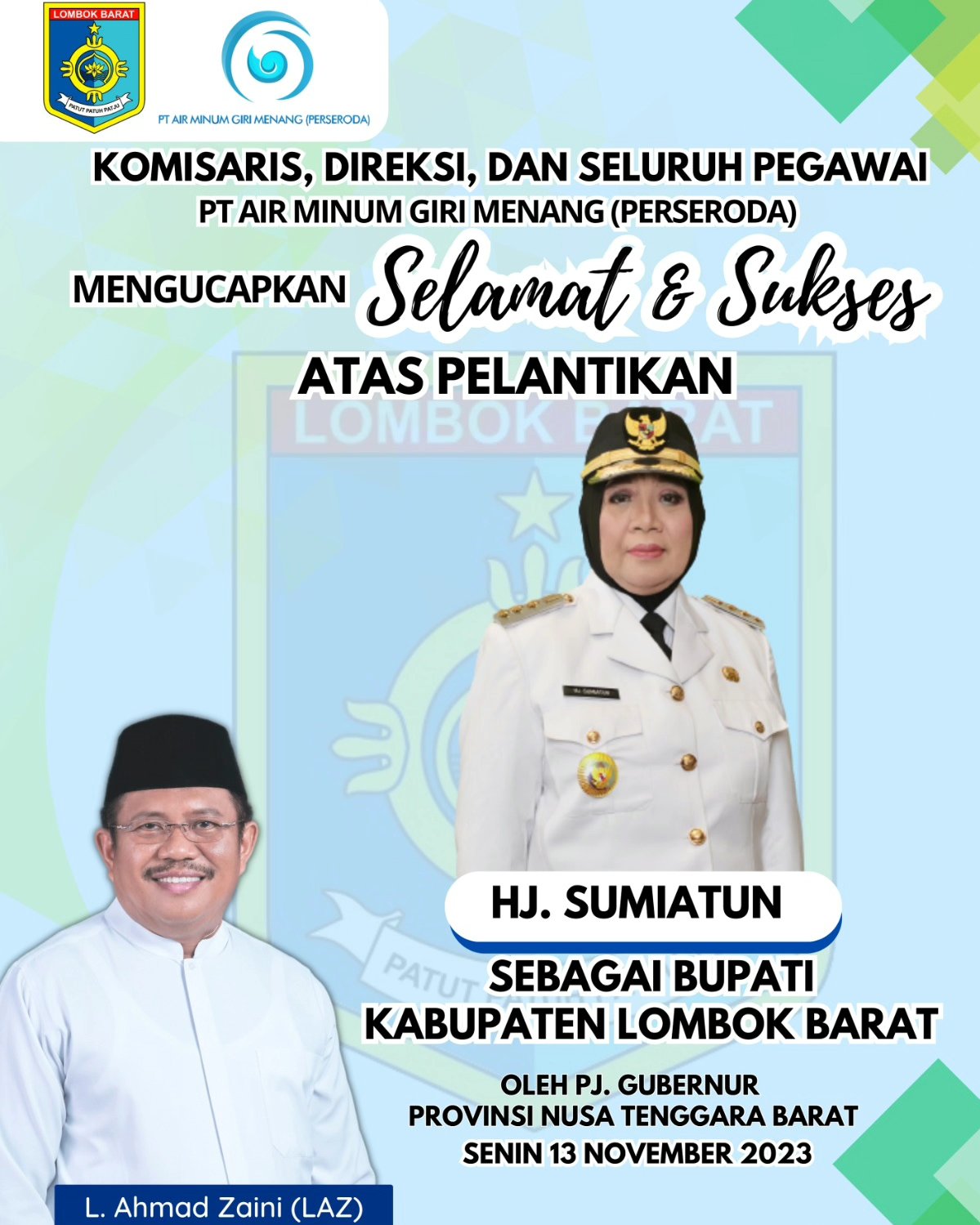 Selamat dan Sukses atas Pelantikan Ibu Hj Sumiatun Menjadi Sebagai Bupati Kabupaten Lombok Barat