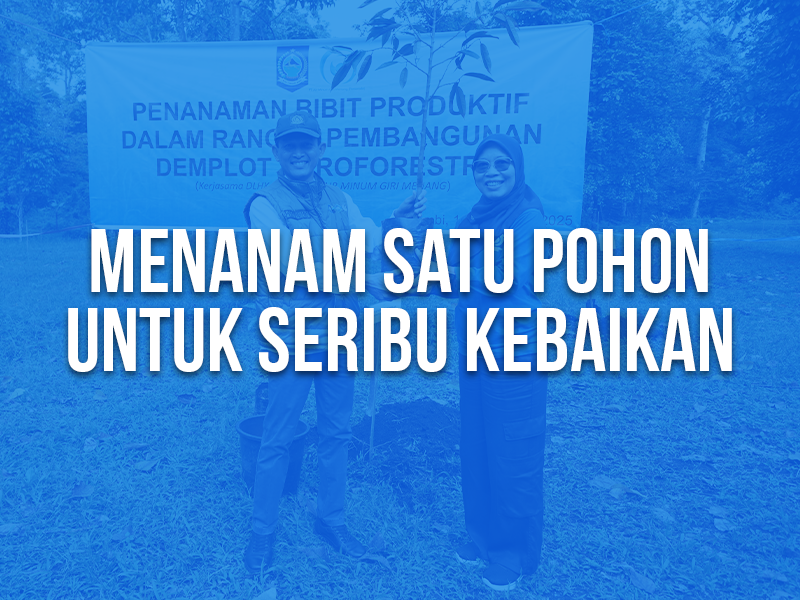 Menanam Pohon Menanam Kebaikan